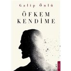 Öfkem Kendime - Galip Önlü