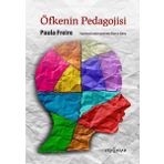Öfkenin Pedagojisi - Paulo Freire - Yeni İnsan Yayınevi