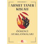 Öğrenci Ayaklanmaları - Ahmet Taner Kışlalı