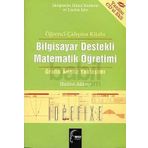 ÖĞRENCİ ÇALIŞMA KİTABI BILGISAYAR DESTEKLI MATEMATIK ÖĞRETİMİ (CD EKLI) GRAFIK ANALIZ YAKLAŞIMI - HATICE AKKOÇ