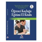 Öğrenci Koçluğu Eğitimi El Kitabı ( Öğretmenlere, Anne ve Babalara, Öğrencilerle Çalışan Herkese Temel Bir Kılavuz )