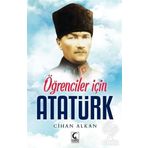 Öğrenciler İçin Atatürk - Cihan Alkan