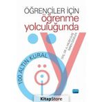 Öğrenciler İçin Öğrenme Yolculuğunda 100 Altın Kural - A. Halim Ulaş , İmren Özgelen