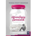 Öğrenilmiş Çaresizlik - Funda Özsoy Erdoğan