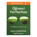 Öğrenmenin İlkeleri 1 - Öğrenci Yol Haritası - Adem Karafilik Engin Kuyucu