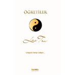 ÖĞRETİLER GÖKYÜZÜ SÜRÜP GIDIYOR... - LAO TZU