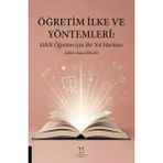 Öğretim Ilke ve Yöntemleri: Etkili Öğretim Için Bir Yol Haritası