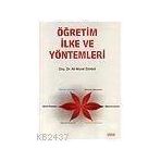 ÖĞRETİM VE İLKE YÖNTEMLERİ - ALI MURAT SÜMBÜL