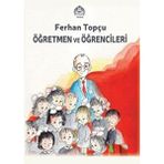 Öğretmen ve Öğrencileri Ferhan Topçu