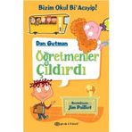 ÖĞRETMENLER ÇILDIRDI - DAN GUTMAN