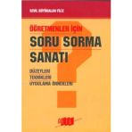 ÖĞRETMENLER İÇİN SORU SORMA SANATI DÜZEYLERİ TEKNIKLERI UYGULAMA ÖRNEK - SEVIL BÜYÜKALAN FILIZ