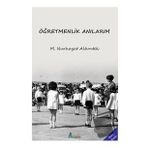 Öğretmenlik Anılarım - M. Nurhayat Altuntek