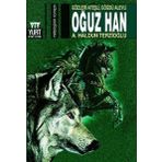OĞUZ HAN - OĞUZ ÖZDEŞ