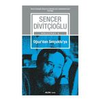 Oğuz’dan Selçuklu’ya - Sencer Divitçioğlu