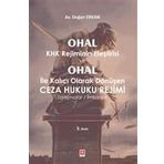 Ohal Khk Rejiminin Eleştirisi ve Ohal İle Kalıcı Olarak Değişen Ceza Hukuku Rejimi - Doğan Erkan