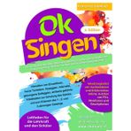 OK SINGEN: 83+ Vorbereitende Aktivitäten, die sowohl für Lehrer, die keine Musiker sind, als auch für Schüler im Alter von 6+ Jahren geeignet sind