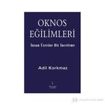 OKNOS EĞİLİMLERİ - ADIL KORKMAZ