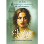 Oksana: Partie 2, rêves et réalités