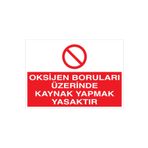 Oksijen Boruları Üzerinde... Uyarı Tabelası - 20x30 Alüminyum Kompozit Panel - KAY12