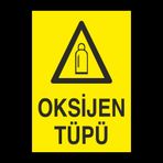 Oksijen Tüpü Uyarı Levhası
