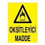 Okstleyici Madde Uyarı Tabelası - 50x70 Alüminyum Kompozit Panel - TM28