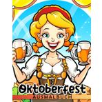 Oktoberfest Ausmalbuch: Inklusive 30 hochwertiger Bilder von berühmten Ferien zum Ausmalen | Gag Geschenke | Weihnachtsgeschenke | White Elephant präsentiert