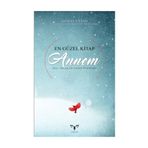 OKUDUĞUM EN GÜZEL KİTAPSIN ANNEM - KEREM TOPRAK