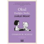 Okul Dediğin Nedir , Charlie Brown? - Charles M. Schulz