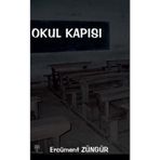 Okul Kapısı - Ercüment Züngür