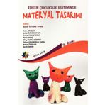 Okul Öncesi Eğitimde Materyal Tasarımı Eğiten Kitap