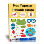 Okul Öncesi Kes Yapıştır Etkinlik Kitabı Makas ve Yapıştırıcı İlaveli Enine Boyuna Eğitim
