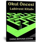 Okul Öncesi Labirent Kitabı - Enine Boyuna Eğitim