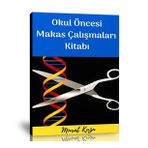 Okul Öncesi Makas Çalışmaları Etkinlik Kitabı Enine Boyuna Eğitim