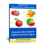 Okul Öncesi Meyveleri Kes – Yapıştır Etkinlik Kitabı