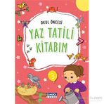 Okul Öncesi Yaz Tatili Kitabım - kollektif