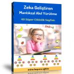 Okul Öncesi Zeka Geliştiren Mantıksal Akıl Yürütme Kitabı