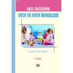 OKUL ÖNCESİNDE OKUL VE OYUN ÖRNEKLERİ - HATICE POYRAZ