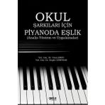 Okul Şarkıları İçin Piyanoda Eşlik / Engin Gürpınar / Gece Kitaplığı