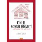 Okul Sosyal Hizmeti: Eğitimdeki Yeri ve Önemi Nobel Bilimsel Eserler