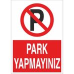 Okularenkkat Park Yapmayınız Uyarı Levhası 12 cm x 28 cm