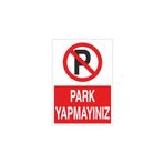 okularenkkat Park Yapmayınız Uyarı Levhası