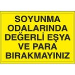 Okularenkkat Soyunma Odalarında Eşya Bırakmayınız Uyarı Levhası 18 cm x 25 cm