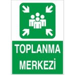 Okularenkkat Toplanma Merkezi Uyarı Levhası