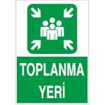 Okularenkkat Toplanma Yeri Uyarı Levhası