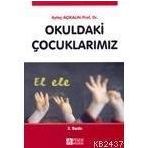 OKULDAKI ÇOCUKLARIMIZ - AYTAÇ AÇIKALIN
