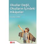 Okullar Değil Okulların İçindeki Hikayeler - Pegem Akademi Yayıncılık