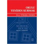 OKULU YENIDEN KURMAK - PHILLIP C. SCHIECHTY