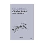 Okurluk Üstüne Nitelikli Okumaya Giriş - Ahmet Nedim Serinsu