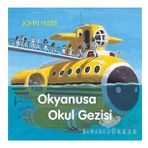 Okyanusa Okul Gezisi John Hare