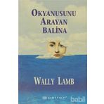 OKYANUSUNU ARAYAN BALINA - WALLY LAMB